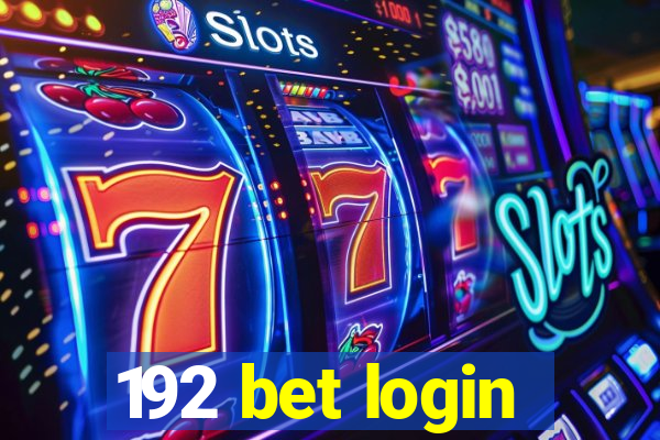 192 bet login